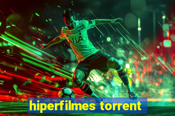 hiperfilmes torrent